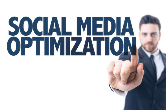 Business man pointing the text: Social Media Optimization