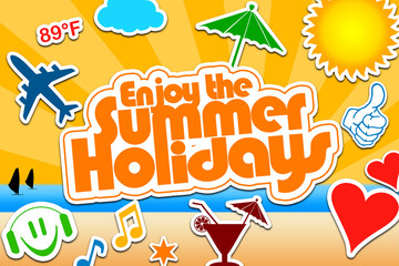 Enjoy the Summer Holidays