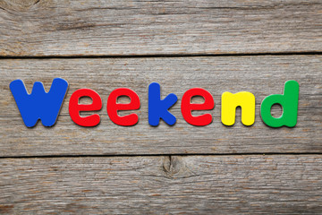 Weekend word made of colorful magnets