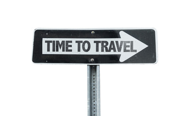 Time To Travel direction sign isolated on white 