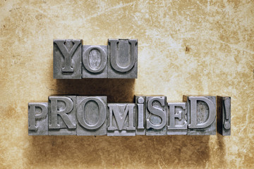you promised