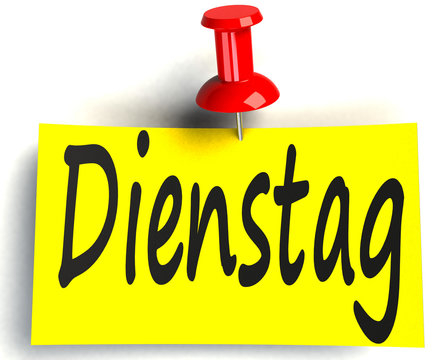 dienstag 