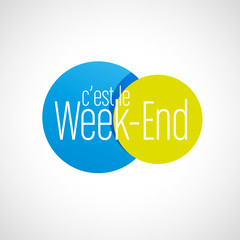 c'est le week-end!