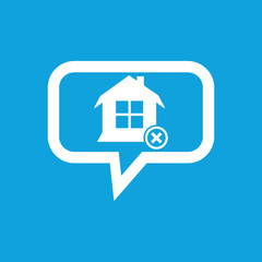 Fototapeta premium Remove house message icon