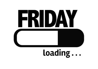 Progress Bar Loading with the text: Friday