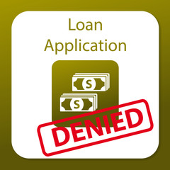loan application denied - 85745514
