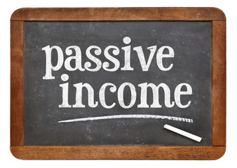 pasive income blackboard  sign