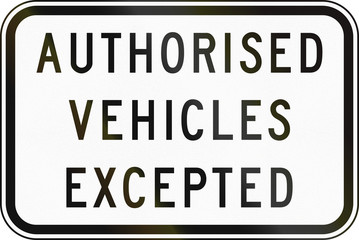 Supplementary Australian road sign: Authorized vehicles excepted