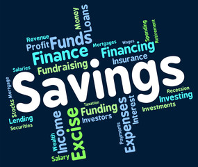 Savings Word Means Save Wealth And Monetary