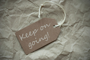 Beige Label Quote Keep On Going Paper Background