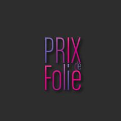 prix de folie