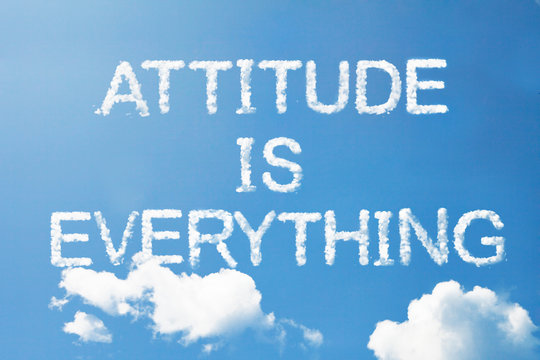 "attitude is everything" cloud word on sky