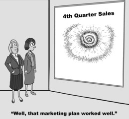 Business cartoon of two businesswoman and chart showing successful 4th quarter sales, '... that marketing plan worked well'.