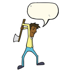 cartoon man swinging axe with speech bubble