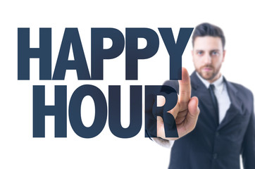 Business man pointing the text: Happy Hour