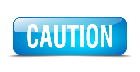 caution blue square 3d realistic isolated web button