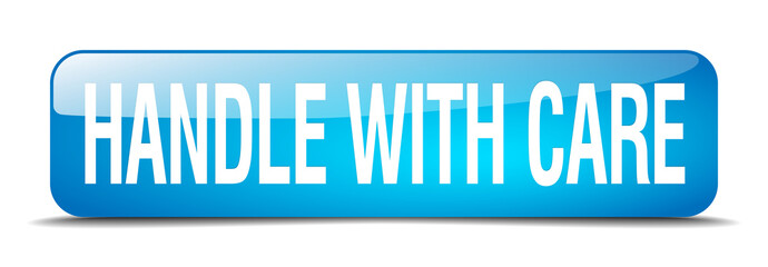 handle with care blue square 3d realistic isolated web button