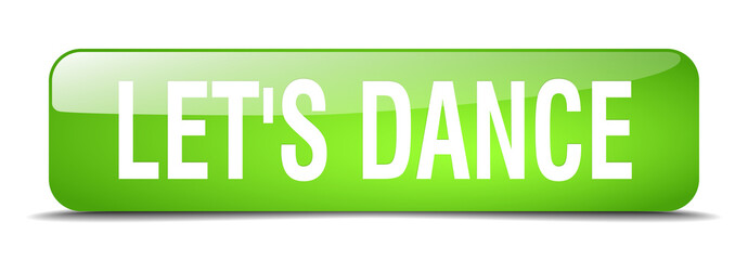 let's dance green square 3d realistic isolated web button