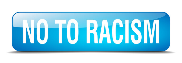 no to racism blue square 3d realistic isolated web button