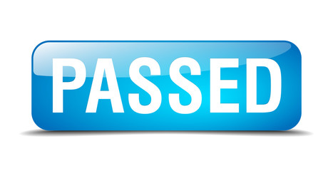 passed blue square 3d realistic isolated web button