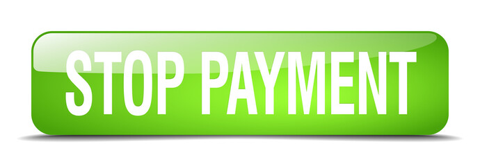 stop payment green square 3d realistic isolated web button