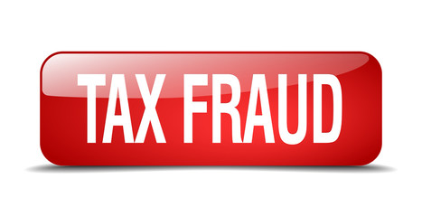 tax fraud red square 3d realistic isolated web button