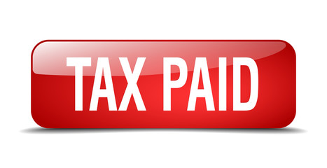tax paid red square 3d realistic isolated web button