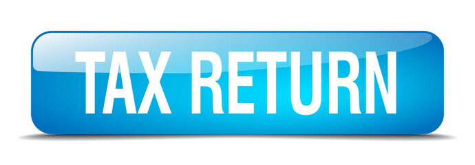 tax return blue square 3d realistic isolated web button