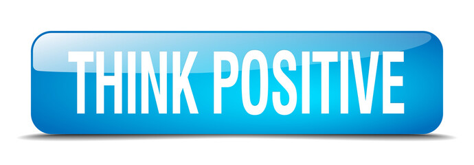 think positive blue square 3d realistic isolated web button