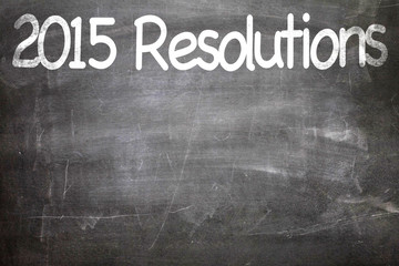 2015 Resolutions written on a chalkboard