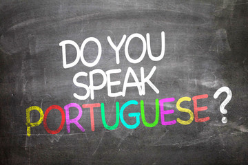 Do You Speak Portuguese? written on a chalkboard