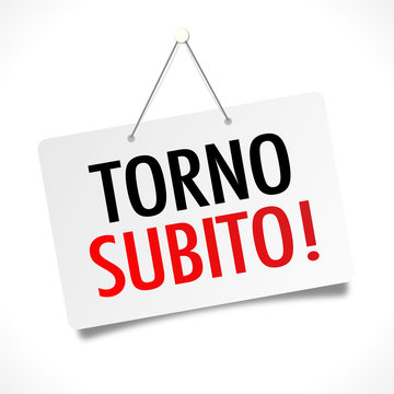 Torno subito
