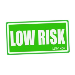 LOW RISK white stamp text on green