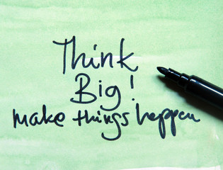 think big make things happen