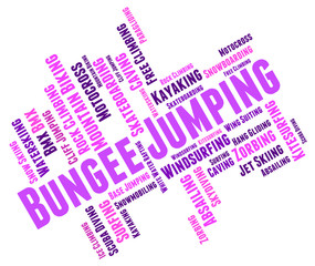 Bungee Jumping Represents Extreme Sport And Adventure