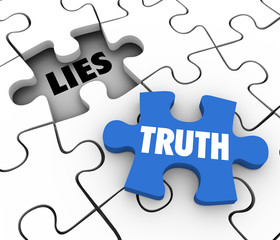 Fototapeta premium Truth Vs Lies Puzzle Piece Words Compete Honest Facts Whole Stor