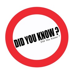 DID YOU KNOW black stamp text on white
