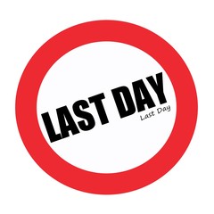 LAST DAY black stamp text on white