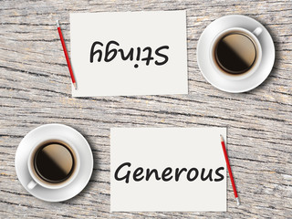 Business Concept : Comparison between generous and stingy