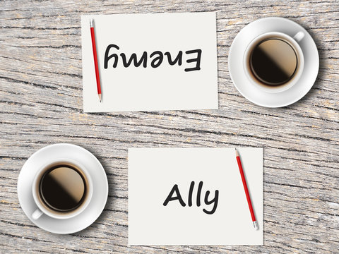 Business Concept : Comparison between ally and enemy