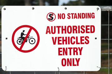 no standing sign authorised vehicles entry only sign