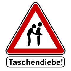 Achtung Vorsicht Taschendiebe Hinweisschild Warnung