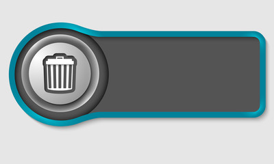 Abstract button for your white text and trashcan