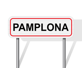 Obraz premium Welcome to Pamplona Spain road sign vector