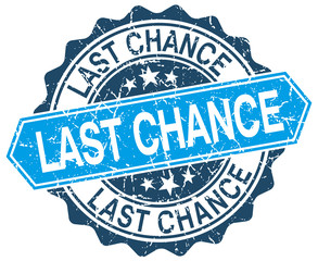 Fototapeta premium last chance blue round grunge stamp on white