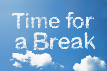Naklejka na ściany i meble Time for a Break cloud word on sky