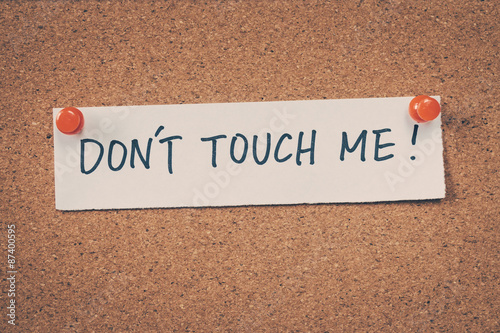 "Don't touch me" Stock photo and royalty-free images on Fotolia.com