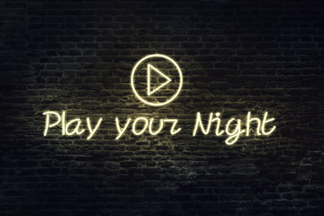 Play your night