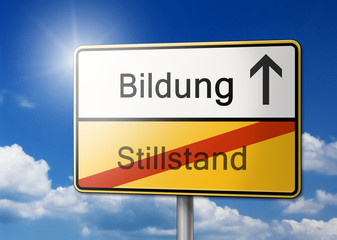 Bildung statt Stillstand Schild gelb
