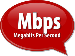 Mbps acronym definition speech bubble illustration